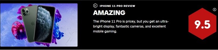 iPhone 11 Pro IGN评分9.5分 定价不菲但物有所值 原彩 媒体 视频播放 最高 像素 续航 fps ps 拍摄 可达 新闻资讯  第1张